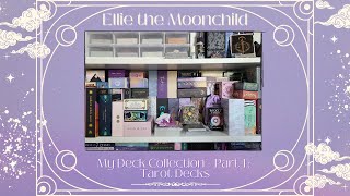 My Deck Collection - Part 1: Tarot Decks