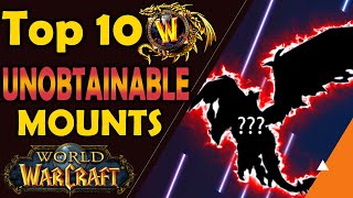 Top 10 No Longer Obtainable Mounts in World of Warcraft