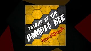 Flight of the Bumble Bee - MonstDeath [SMX Cut]