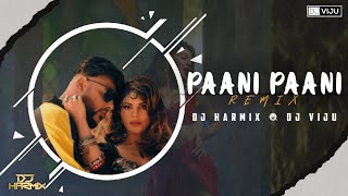 PAANI PAANI (Remix) | Aastha Gill x Badshah | DJ VIJU x DJ HARMIX | Punchy Dance Mix | Prince Mishra