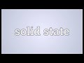 solid state meaning