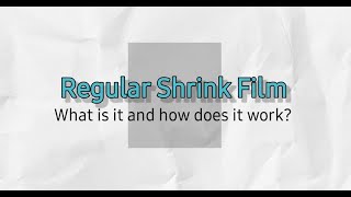 How To Series:  Regular Shrink Film