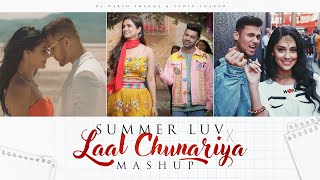 Laal Chunariya X Summer Luv (Akull X Mickey Singh Love Mashup) - DJ HARSH SHARMA & SUNIX THAKOR