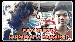 Dubai  Market | Hampankatta | Mangalore | Vlog #14