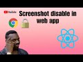 Disable Screenshot for Sensitive Data in React | Secure Your Web App