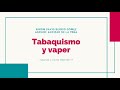 Tabaquismo y vaper: ¿Qué es y cómo intervenir?