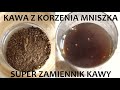 Kawa z korzenia mniszka lekarskiego (+Herbatka) ZŻ83