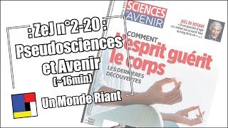 Zététique et journalisme - #2-20 - Pseudosciences et Avenir