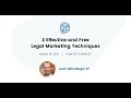 3 Effective and Free Legal Marketing Techniques