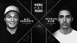 Mano A Mano 2017 - Round 1: Alex Sorgente vs. Patrick Ryan