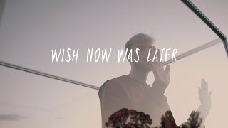 ELI - WISH NOW WAS LATER (Official Video)