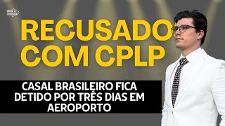 RECUSA DE ENTRADA DE CIDADÃOS COM CPLP NO AEROPORTO DE LISBOA?! (Ep. 1229)