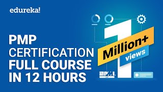 PMP® Certification Full Course - Learn PMP Fundamentals in 12 Hours | PMP® Training Videos | Edureka