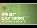 Scrapy Project Walkthrough - Web Scraping With Python & Scrapy