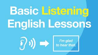 Basic Listening English Lessons - Improve Your English Listening Skills