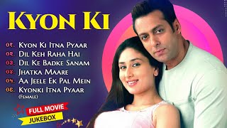 💞Kyon Ki Movie All Songs||Salman Khan & Kareena Kapoor & rimi sen||musical world||MUSICAL WORLD||
