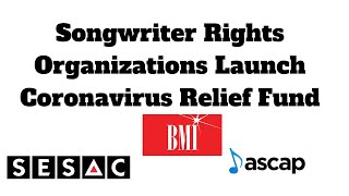 The American Society of Composers, ASCAP, BMI, and SESAC Launch Relief Fund