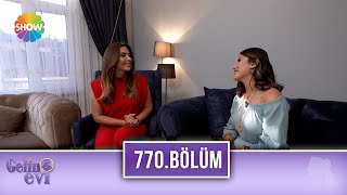 Gelin Evi 770. Bölüm | 10 Ocak 2022