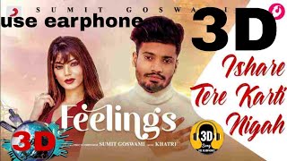 Ishare Tere Karti Nigah  3d song | इशारे तेरी करती  | Feeling |Latest Haryanvi Song 2020