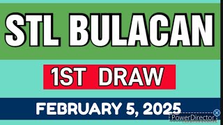 STL BULACAN RESULT TODAY 1ST DRAW FEBRUARY 5, 2025  11AM | WEDNESDAY