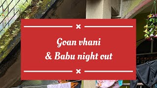 Goan vhani \u0026Babu 🤪