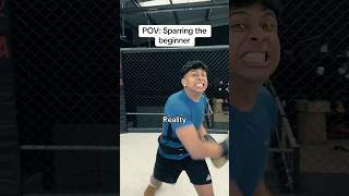 Sparring the beginner (Expectation vs Reality)