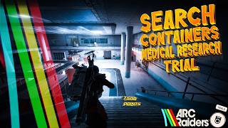 7.5k+ Search Containers in the Medical Research Wing Trial SOLO | Full Run (Season 4 - Arc Raiders)