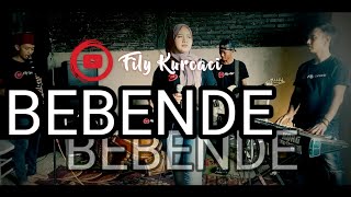 BEBENDE versi TANJI PROGRESIF (tanjidor ) FILY KURCACI music feat INA SALSA live sessions