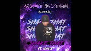 Shake That - ProjectBeast GTC (Feat. Genzoe)