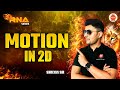 Motion in 2 D | All Concepts And Questions | Motion in Plane | NEET 2025 Physics Shreyas Sir