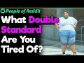 What Double Standard Are You Tired Of? | People Stories #1037