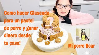 Como hacer glaseado para un  pastel de cumpleaños para perros y ganar dinero desde tu casa. Parte 2