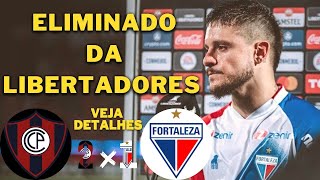 Fortaleza é eliminado da Libertadores pelo Cerro Porteño #fortalezaec #libertadores