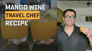 Homemade Mango Wine Recipe Using Fruit Juice | How to make Mango Wine at Home? | Travel Chef