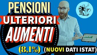 🔴 NOVITÀ PENSIONI 👉 NUOVI AUMENTI ALL’ 8,1% 📈 SALGONO I DATI ISTAT❗️