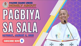 Fr. Ciano Homily about PAGBIYA SA SALA - 1/4/2025