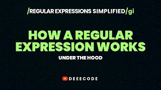 REGEX ENGINES Simplified - How Regular Expressions work | Part 3