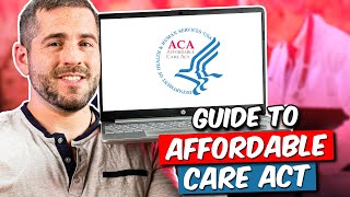 ACA 101: A Comprehensive Guide to the Affordable Care Act
