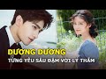 Dương Dương từng yêu sâu đậm với Lý Thấm, loạt ảnh cũ khiến fan tiếc nuối