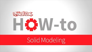 How-to: Solid Modeling Basics