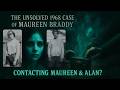 What REALLY Happened to Maureen Braddy and Allan Whyte. Cold Case. Spirits Reveal All