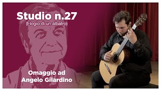 Omaggio ad Angelo Gilardino - Studio n. 27, Davide Ellena