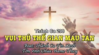 298 Vui Thú Thế Gian Mau Tàn - Hamo Thuy