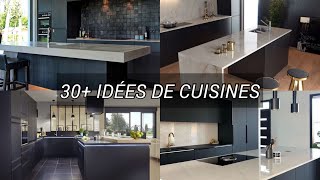 30+ idées de cuisines modernes 2021