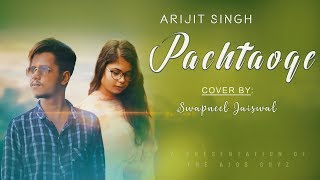 PACHTAOGE | Arijit Singh | Cheating Love Story | Jaani | Vicky Kaushal, Nora Fatehi | New Song 2019