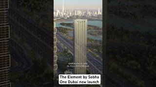 Downtown Dubai's MOST LUXURIOUS Apartments Launched at The Element by Sobha One!