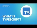 What Is TypeScript? | TypeScript Tutorial | TypeScript Tutorial For Beginners 2022 | Simplilearn