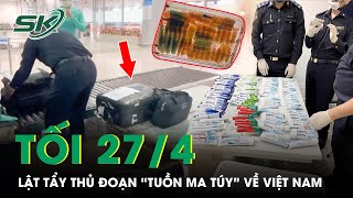 Tối 27/4: Từ Vụ 4 Tiếp Viên, Công An Lật Tẩy Thủ Đoạn “Tuồn Ma Túy” Từ Pháp Về Việt Nam | SKĐS