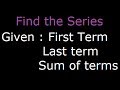 Find Arithmetical Sequence - Given first term, last term and sum