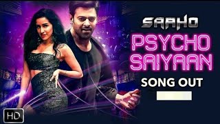 Psycho Saiyaan ( Official Full Video ) - Prabhas | Shraddha Kapoor | Saaho | Latest Bollywood Song